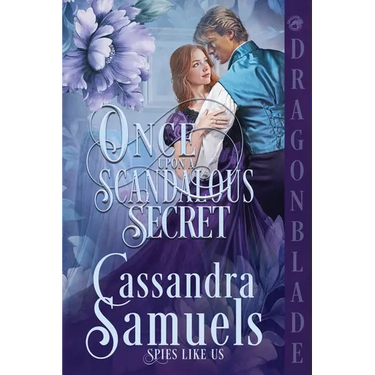 Once Upon a Scandalous Secret: A Regency Historical Romance