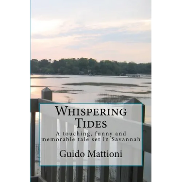 Whispering Tides: A touching, funny and memorable tale set in Savannah