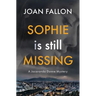 Sophie is Still Missing: A Jacaranda Dunne Mystery Book 1