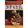 Spqr VI: Nobody Loves a Centurion: A Mystery