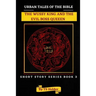 Urban Tales of the Bible Short Story Series Book 2: The Wussy King and an Evil Boss Queen