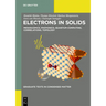 Electrons in Solids: Mesoscopics, Photonics, Quantum Computing, Correlations, Topology
