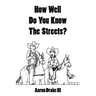 How Well Do You Know The Streets?