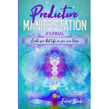 Predictive Manifestation Journal
