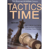 Tactics Time: 1001 Chess Tactics from the Games of Everyday Chess Players