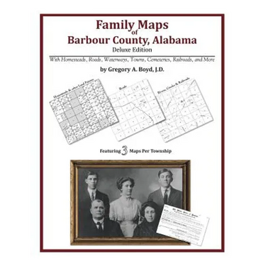 Family Maps of Barbour County, Alabama, Deluxe Edition
