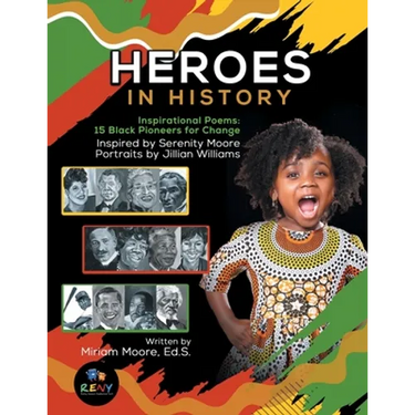 Heroes In History: Inspirational Poems: 15 Black Pioneers For Change