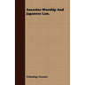 Ancestor-Worship and Japanese Law.