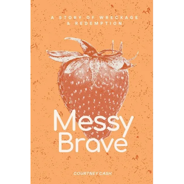 Messy Brave