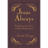 Jesus Always, Leathersoft, with Scripture References: Embracing Joy in His Presence (a 365-Day Devotional)