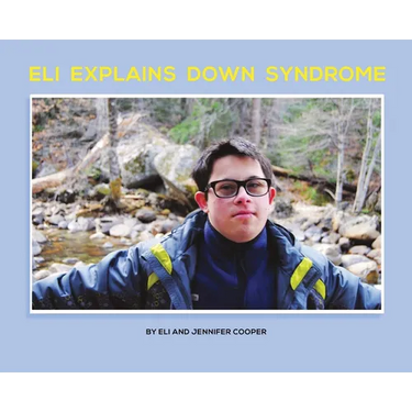Eli Explains Down Syndrome