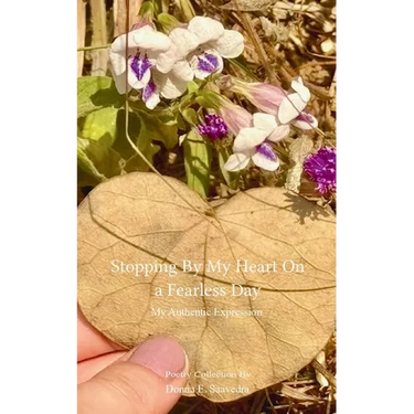 Stopping By My Heart on a Fearless Day My Authentic Expression