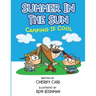 Summer in the Sun: Camping is Cool!