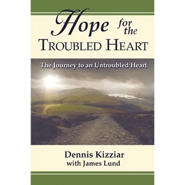 Hope for the Troubled Heart: The Journey to an Untroubled Heart