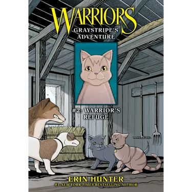 Graystripe's Adventure #2: Warrior's Refuge: Warrior's Refuge