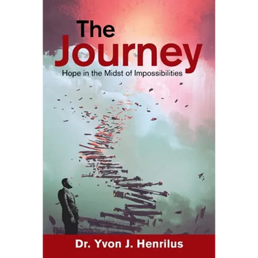 The Journey: Hope in the Midst of Impossibilities