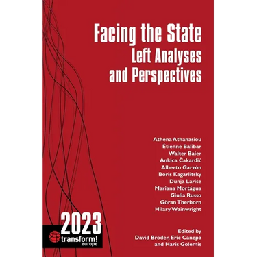 Facing the State: Transform 2023: Left Analyses and Perspectives