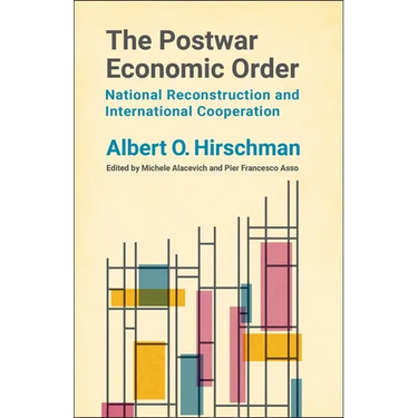 The Postwar Economic Order: National Reconstruction and International Cooperation