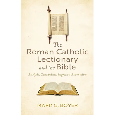The Roman Catholic Lectionary and the Bible