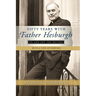 Fifty Years with Father Hesburgh: On and Off the Record