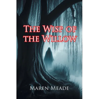 The Wisp of the Willow