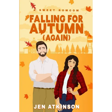 Falling for Autum Again: A Closed Door, Second Chance RomCom