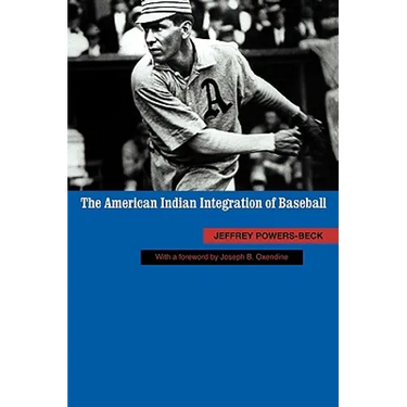 The American Indian Integration of Baseball