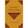 Furniture - Furniture Finishing, Decoration and Patching