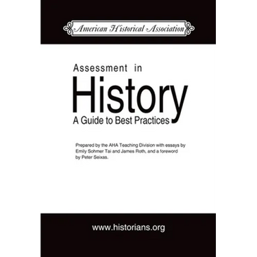Assessment in History: A Guide to Best Practice