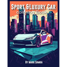 Sport and Luxury Car Coloring Book