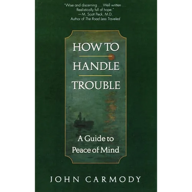 How to Handle Trouble