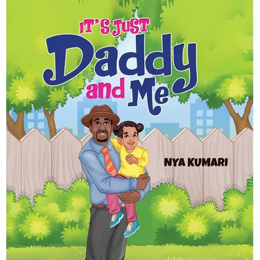 It's Just Daddy and Me