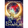 Bad Luck Charlie: The Dragon Mage Book 1
