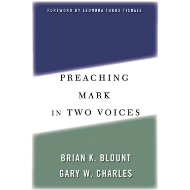 Preaching Mark in Two Voices