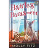 Hairless Harassment