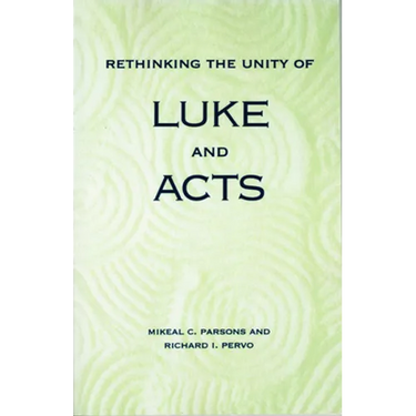 Rethinking the Unity of Luke and Acts