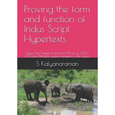 Proving the form and function of Indus Script Hypertexts: Hyper Text Transfer Protocol (HTTP) of ca. 3300 BCE rebus Meluhha spoken metaphor is the cip