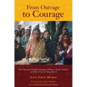 From Outrage to Courage: The Unjust and Unhealthy Situation of Women in Poorer Countries and What They are Doing About It: Second Edition