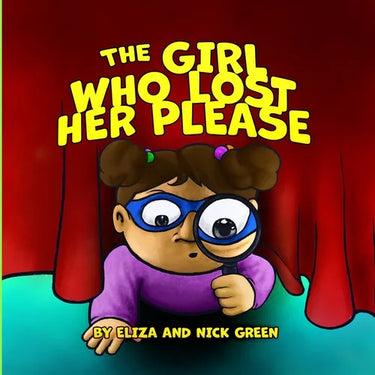 The Girl Who Lost Her Please