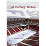 50 Hockey Rules