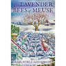 The Lavender Bees of Meuse