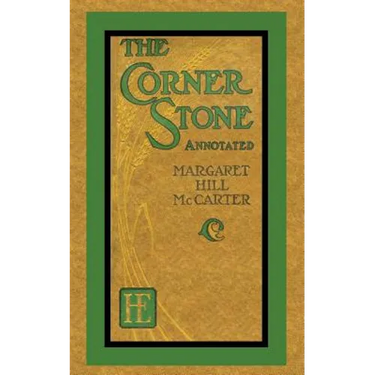The Corner Stone (Annotated)