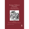 Prizing Children's Literature: The Cultural Politics of Children's Book Awards