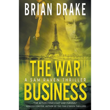 The War Business: A Sam Raven Thriller