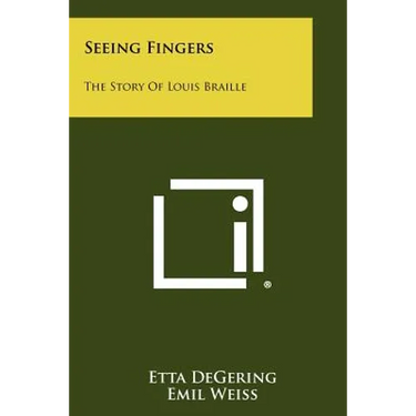 Seeing Fingers: The Story Of Louis Braille
