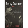 Percy Dearmer Revisited: Discerning Authentically Anglican Liturgy in a Multicultural, Ecumenical, Twenty-First-Century Context