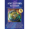 The Ancestors Within: Celebrate and Honor Your Sacred Origins