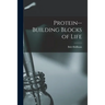 Protein--building Blocks of Life