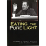 Eating the Pure Light: Homage to Thomas McGrath