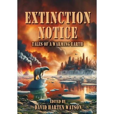 Extinction Notice: Tales of a Warming Earth